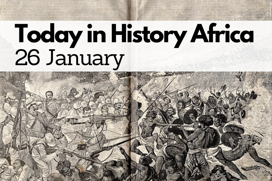Today in History Africa 26 January