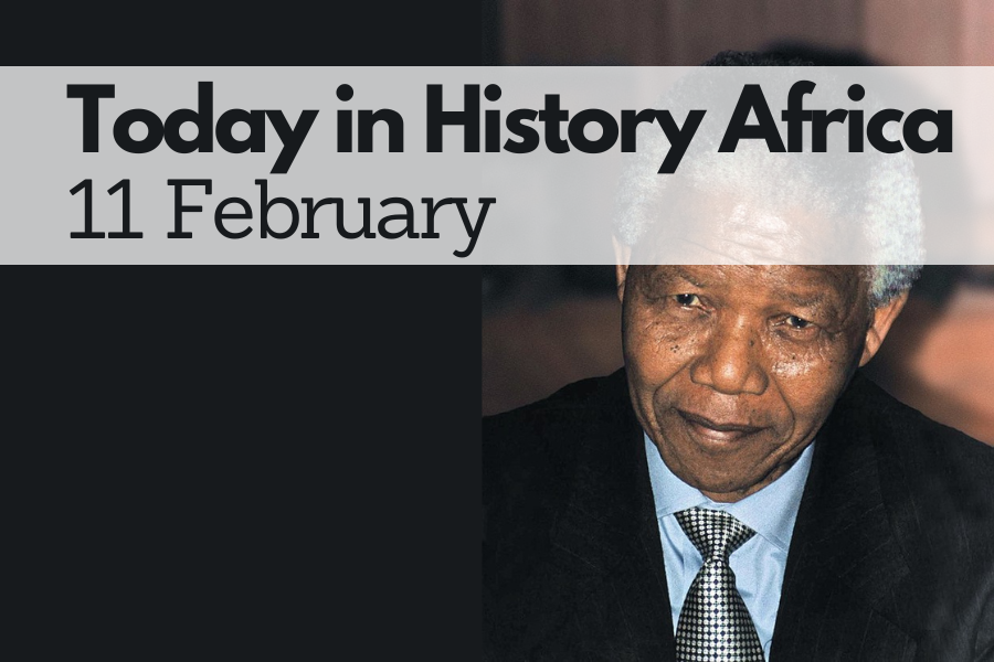 Today in History Africa 11 February