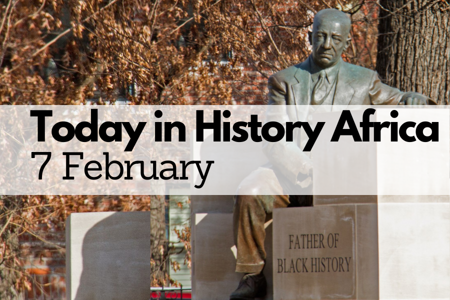 Today in History Africa 7 February