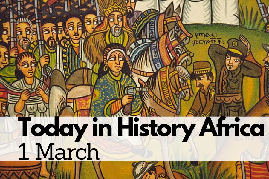 Today in History Africa 1 March