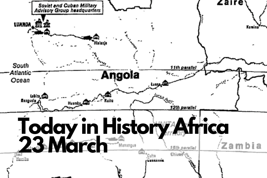 Today in History Africa 23 March