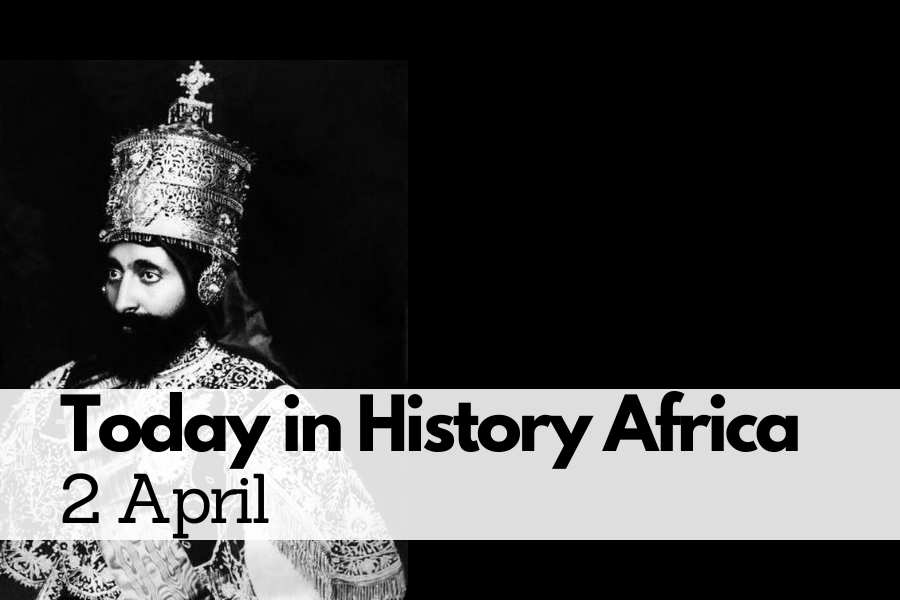 Today in History Africa 2 April