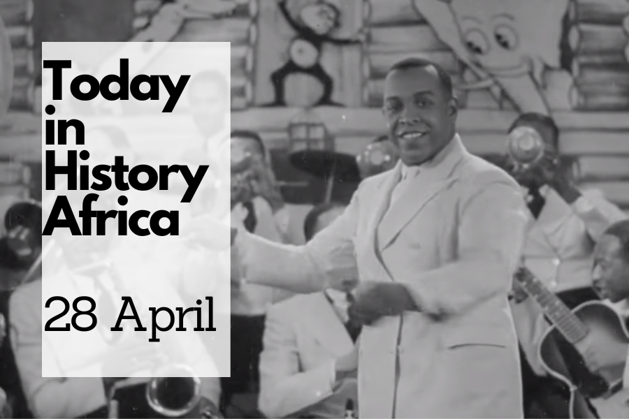 Today in History Africa 28 April
