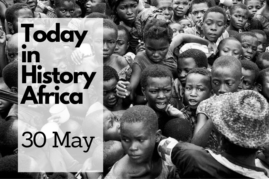 Today in History Africa 30 May