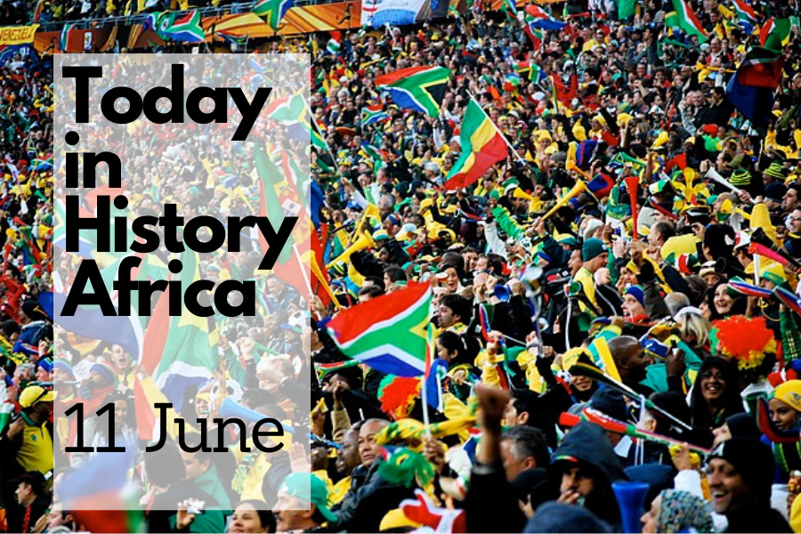 Today in History Africa 11 June