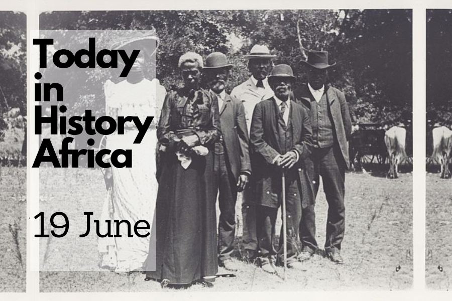 Today in History Africa 19 June