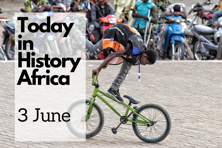 Today in History Africa 3 June