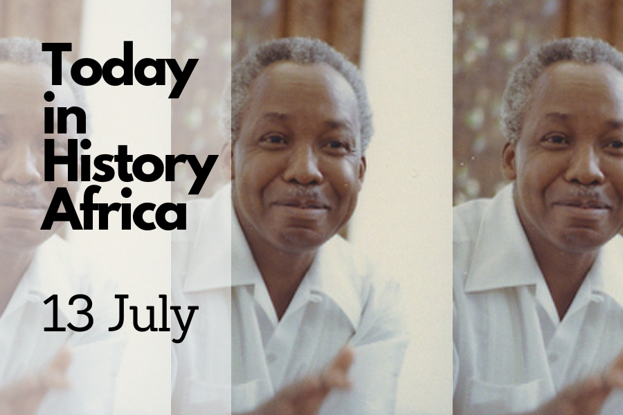 Today in History Africa 13 July
