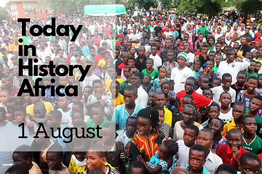 Today in History Africa 1 August