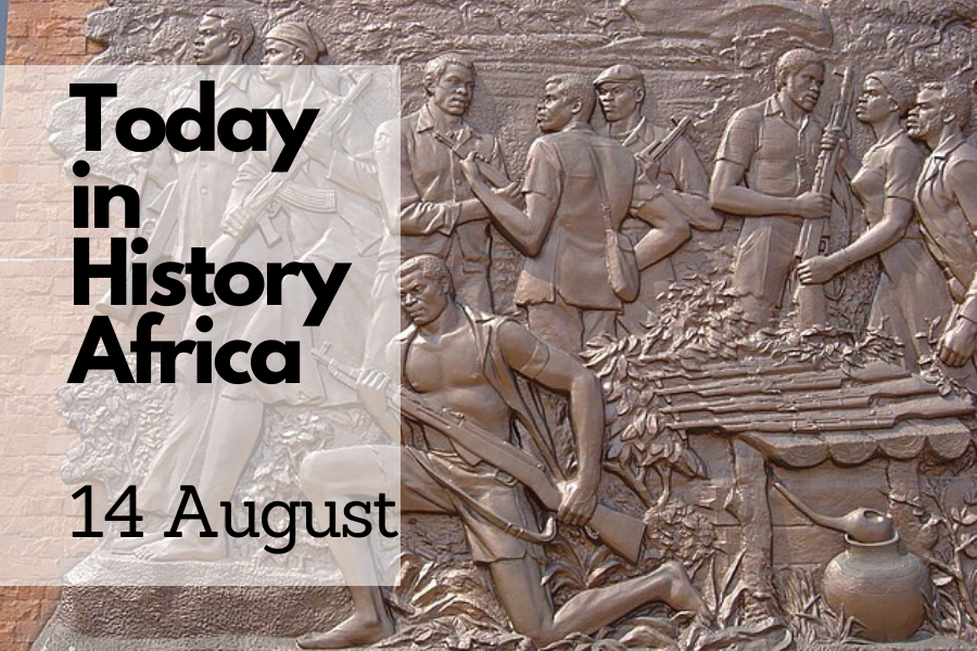 Today in History Africa 14 August