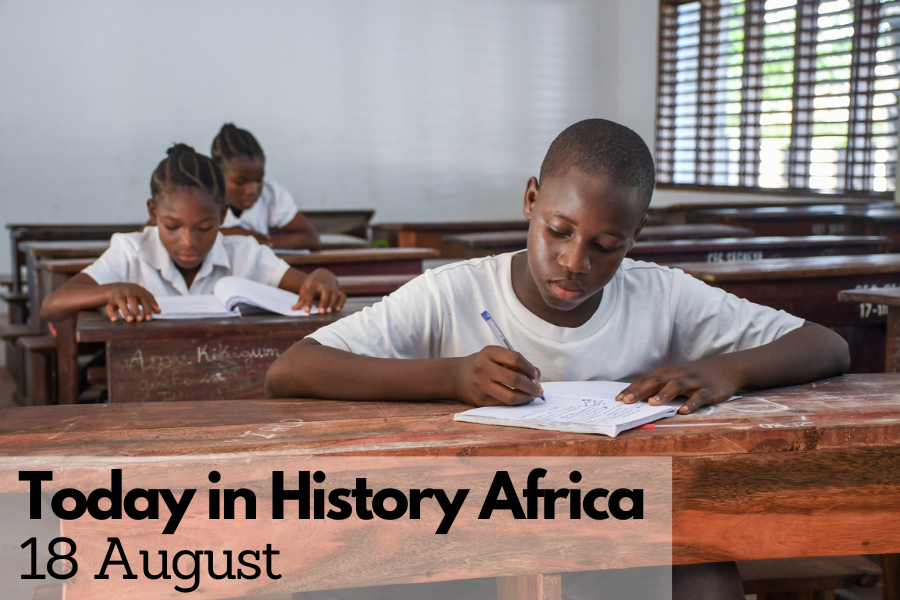 Today in History Africa 18 August
