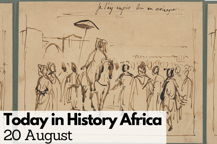 Today in History Africa 20 August