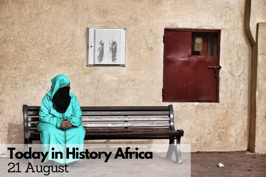 Today in History Africa 21 August