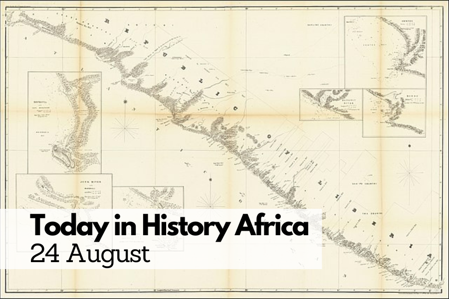 Today in History Africa 24 August
