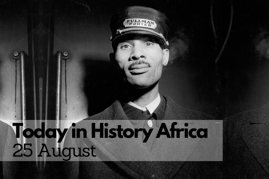 Today in History Africa 25 August