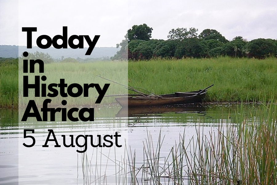 Today in History Africa 5 August