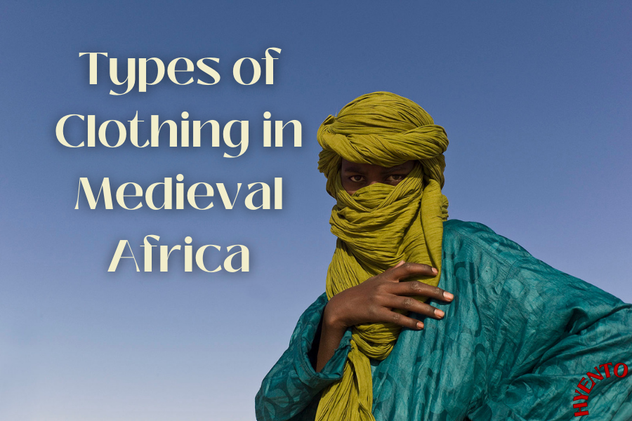Types of Clothing in Medieval Africa